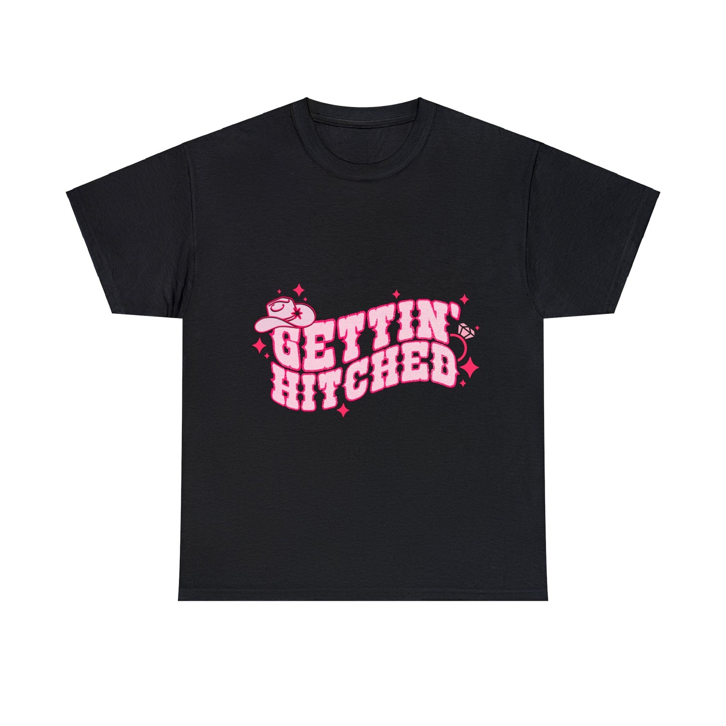 Gettin Hitched  - Unisex T-Shirt