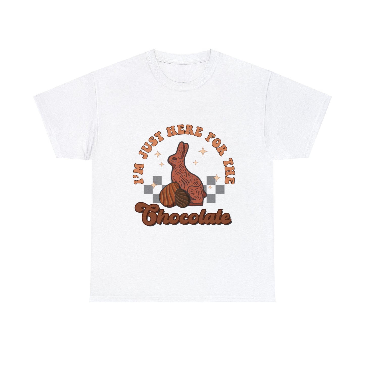 I'm Just Here for the Chocolate - Unisex T-Shirt