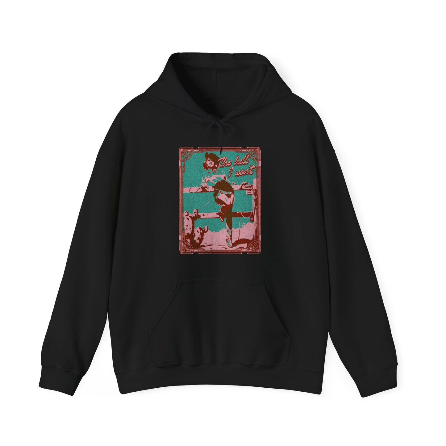 The Hell I Won't - Unisex Heavy Blend™ Hooded Sweatshirt