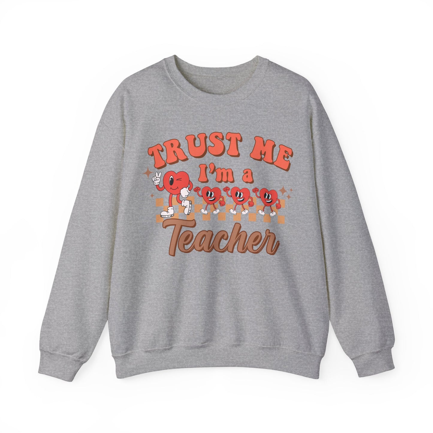 Trust Me, I’m a Teacher - Unisex Heavy Blend™ Crewneck Sweatshirt