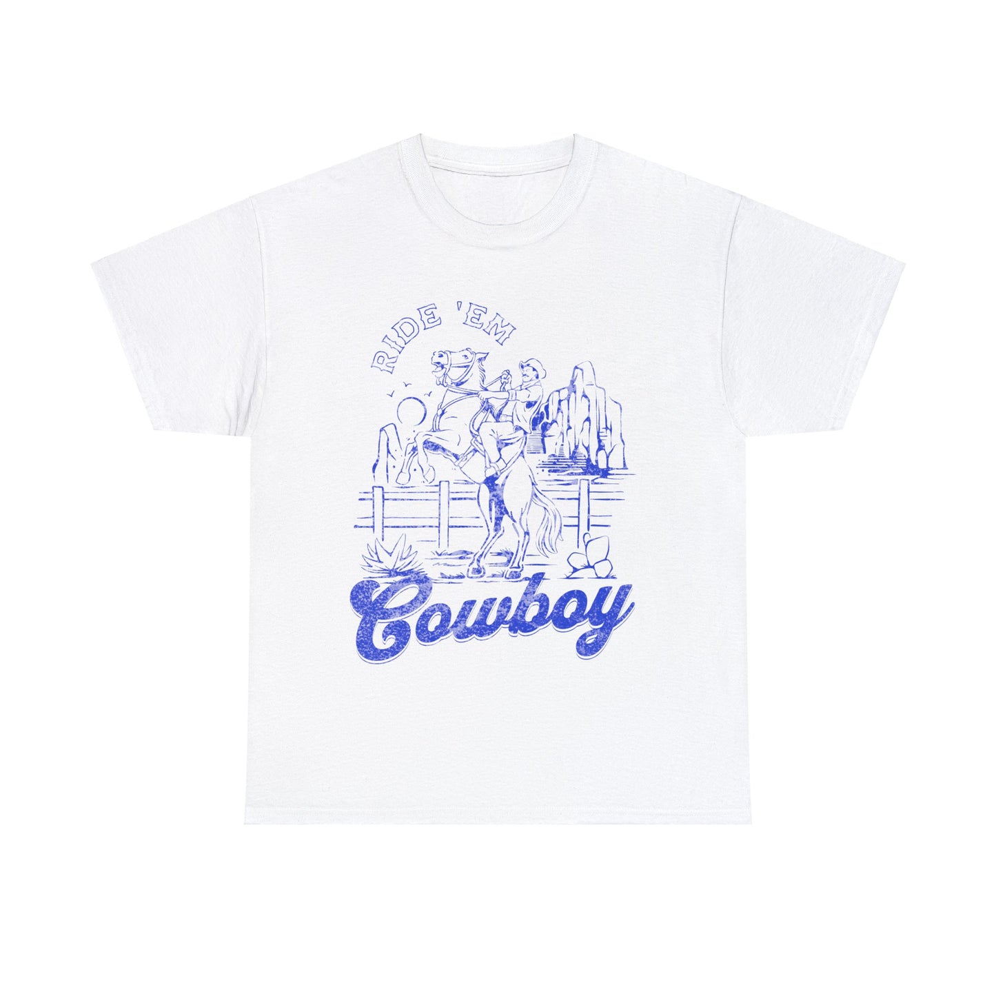 Ride ‘Em Cowboy - Unisex T-Shirt