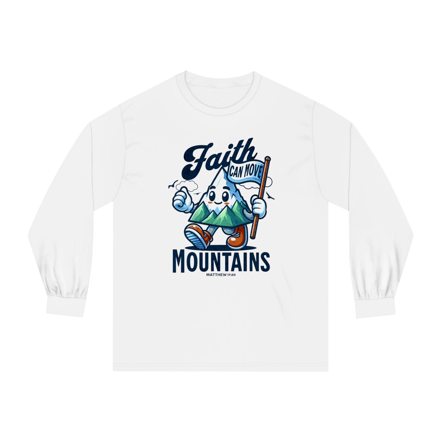 Faith Can Move Mountains - Unisex Classic Long Sleeve T-Shirt