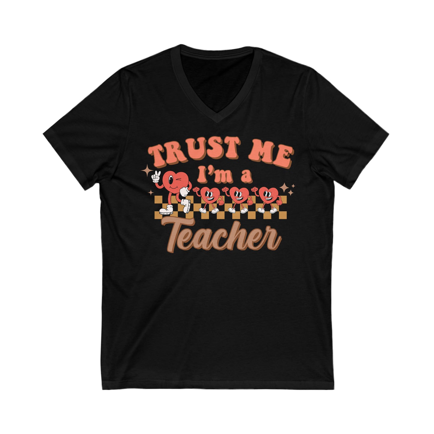 Trust Me, I’m a Teacher - Unisex Jersey Short Sleeve V-Neck Tee