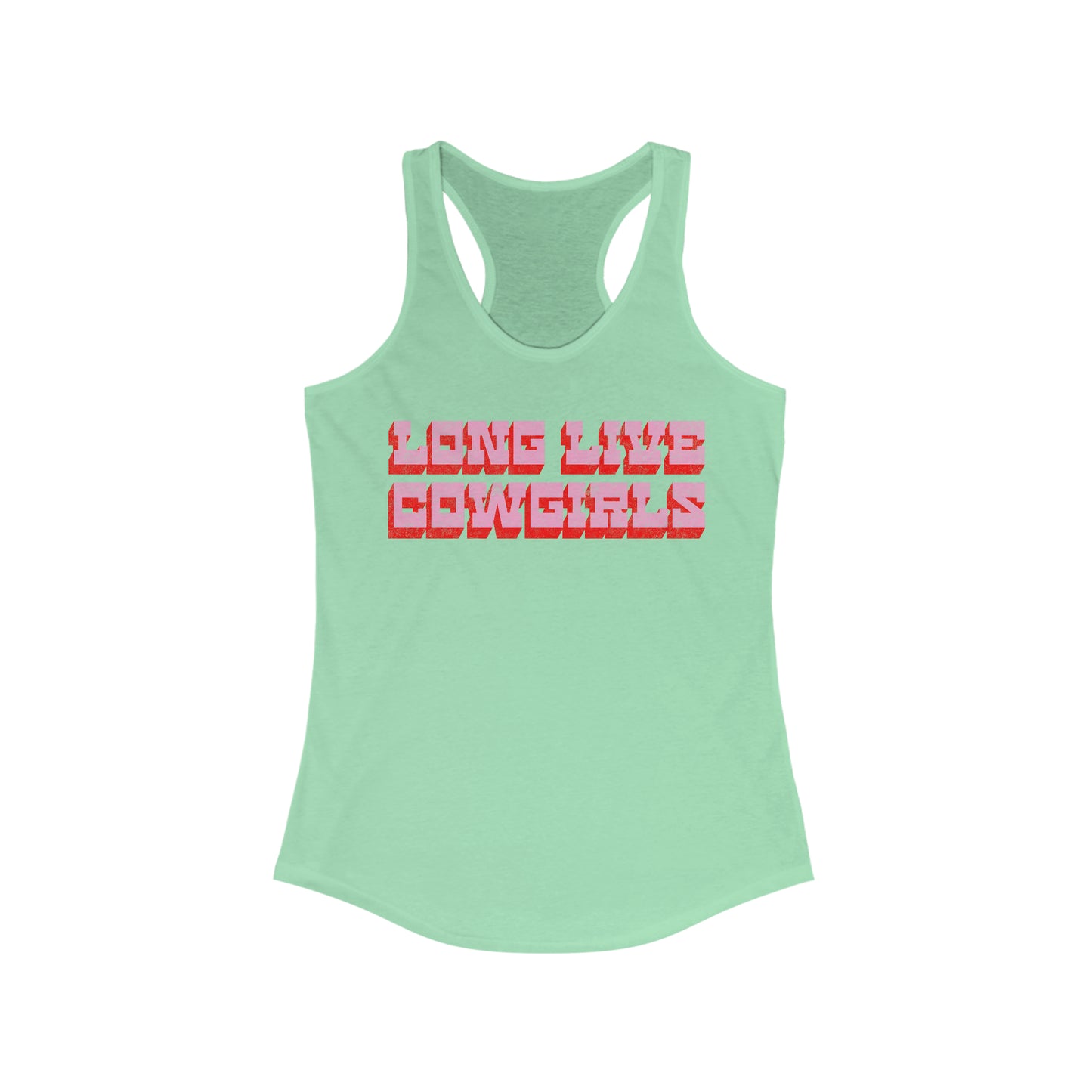 Long Live Cowgirls - Women's Ideal Racerback Tank