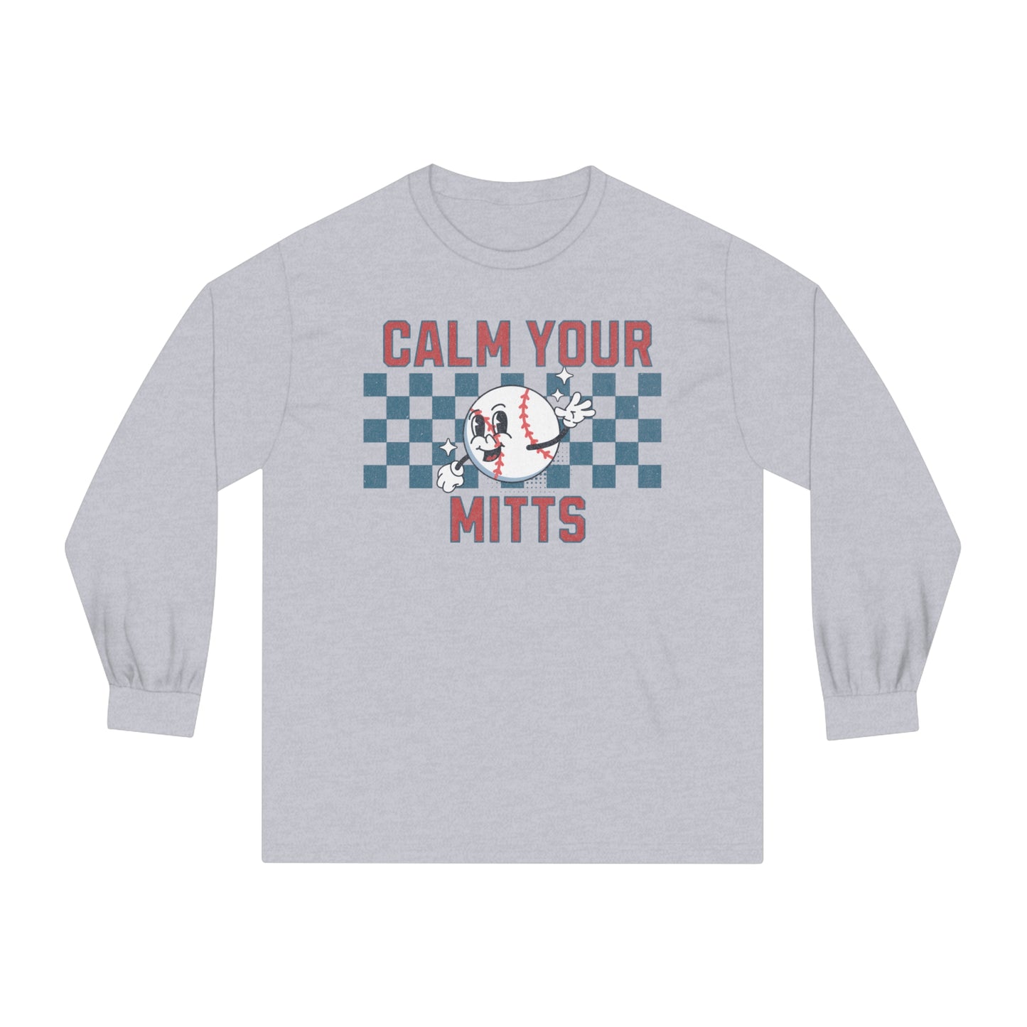 Calm Your Mitts - Unisex Classic Long Sleeve T-Shirt