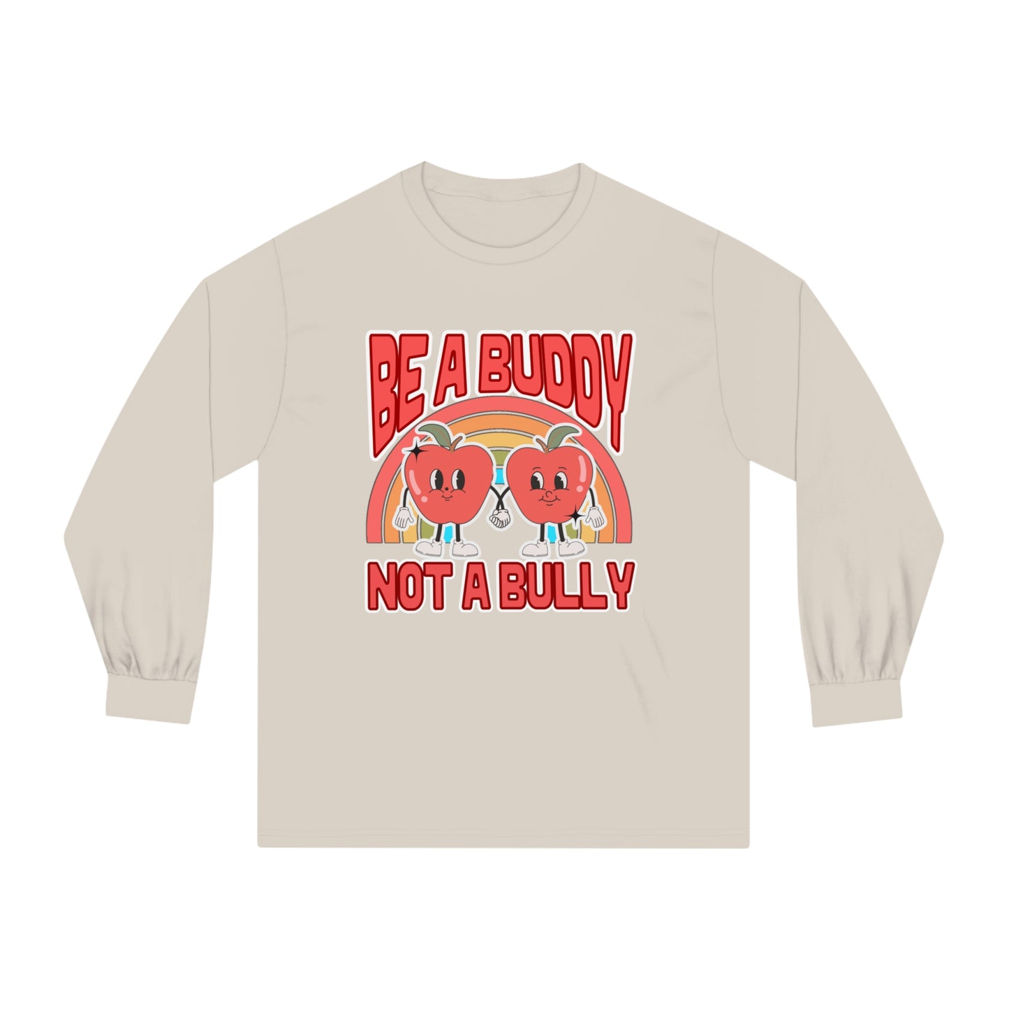 Don't Be a Bully - Unisex Classic Long Sleeve T-Shirt