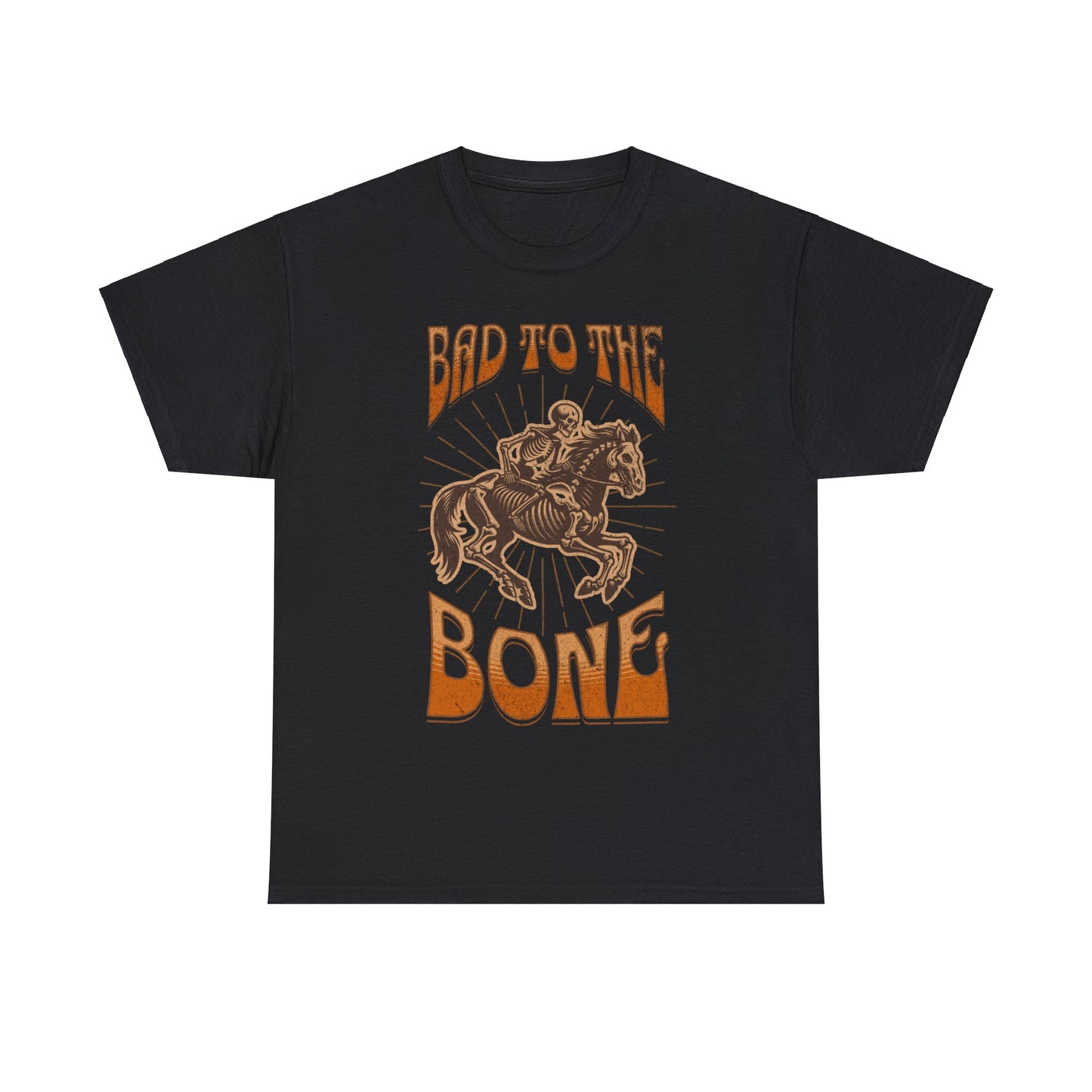 Bad to the Bone - Unisex T-Shirt