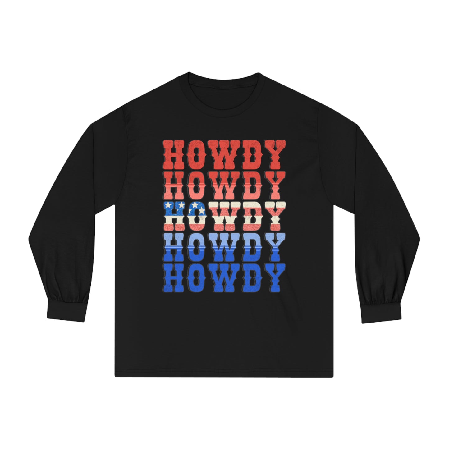 Howdy Fouth of July - Unisex Classic Long Sleeve T-Shirt