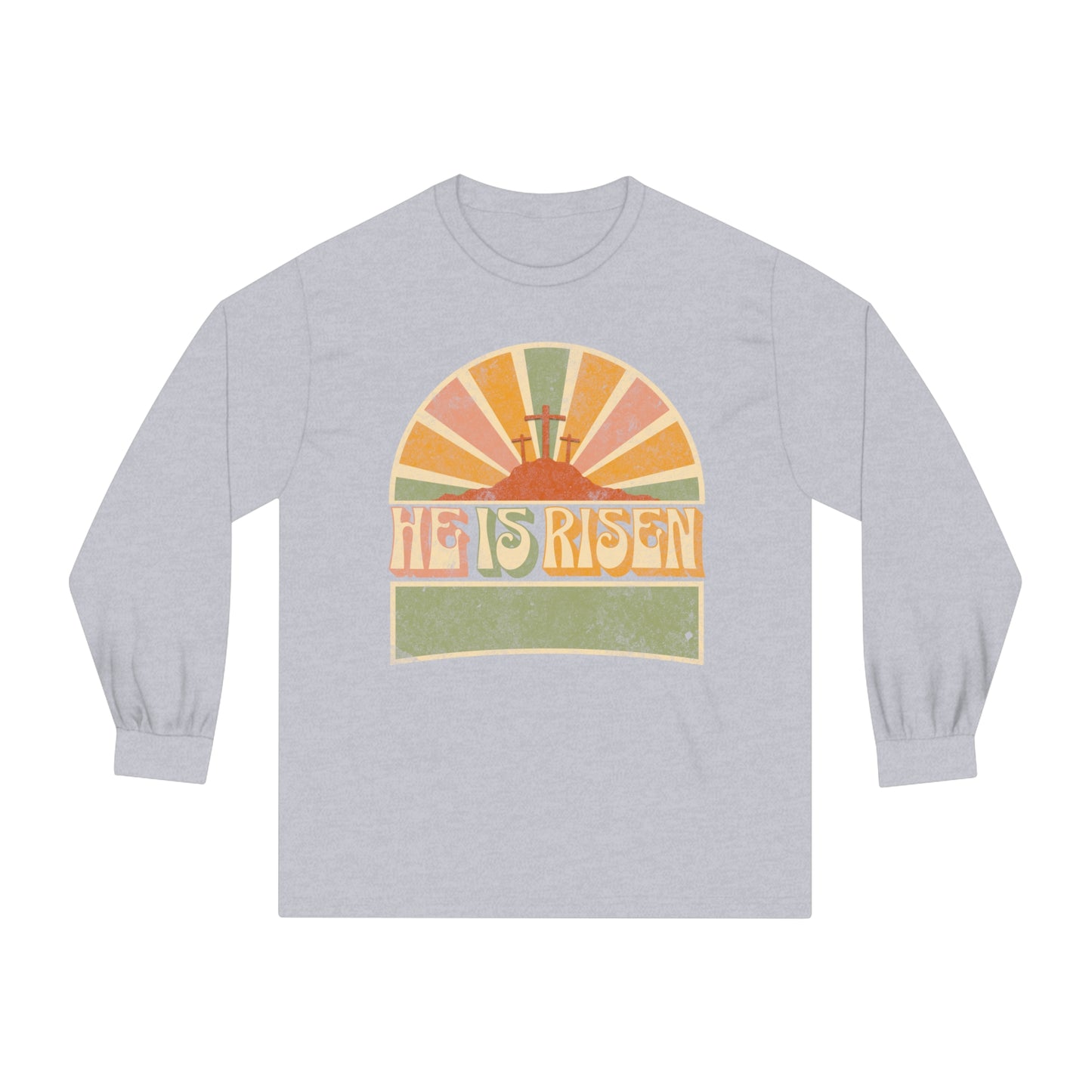 He is Risen - Unisex Classic Long Sleeve T-Shirt