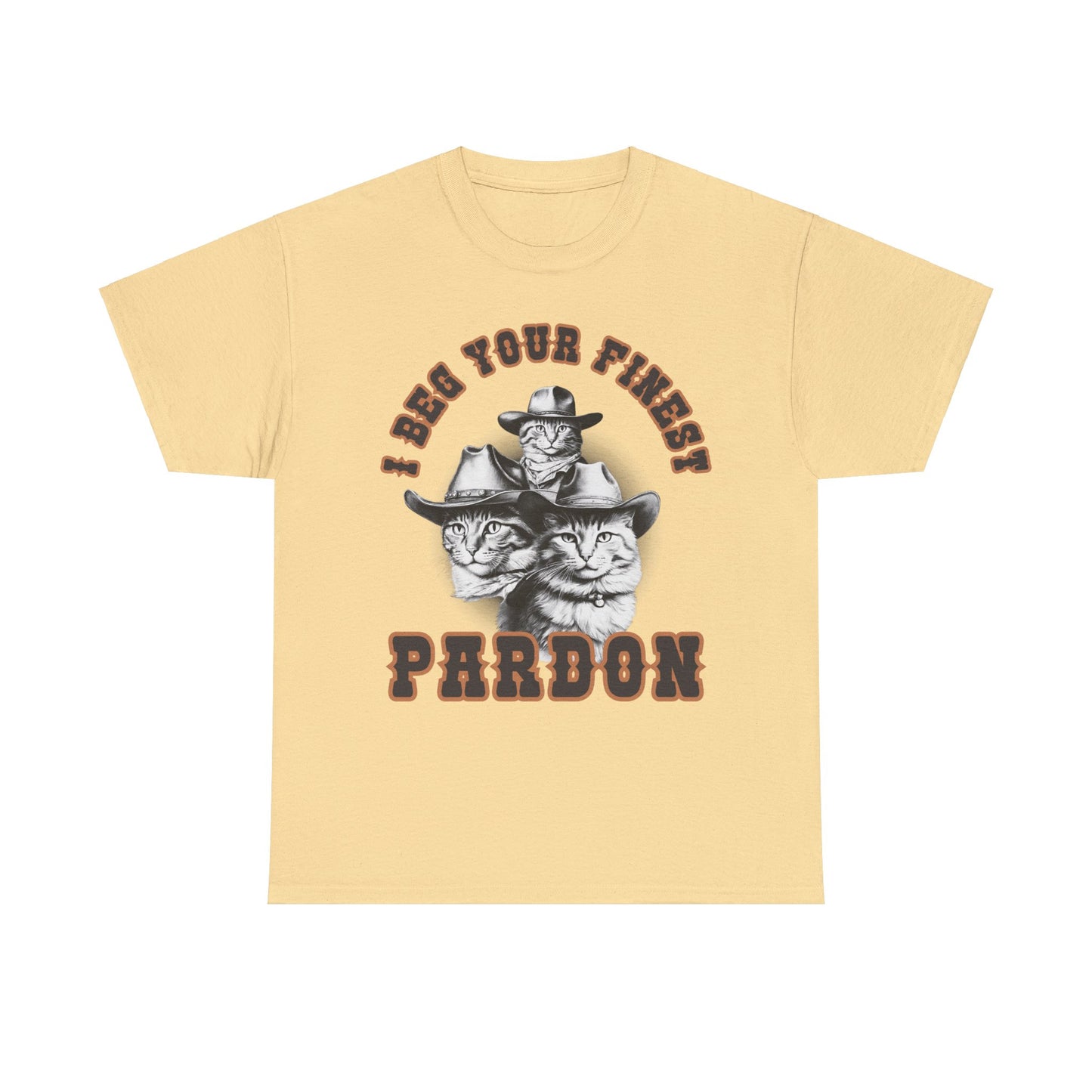 I Beg Your Finest Pardon - Unisex T-Shirt