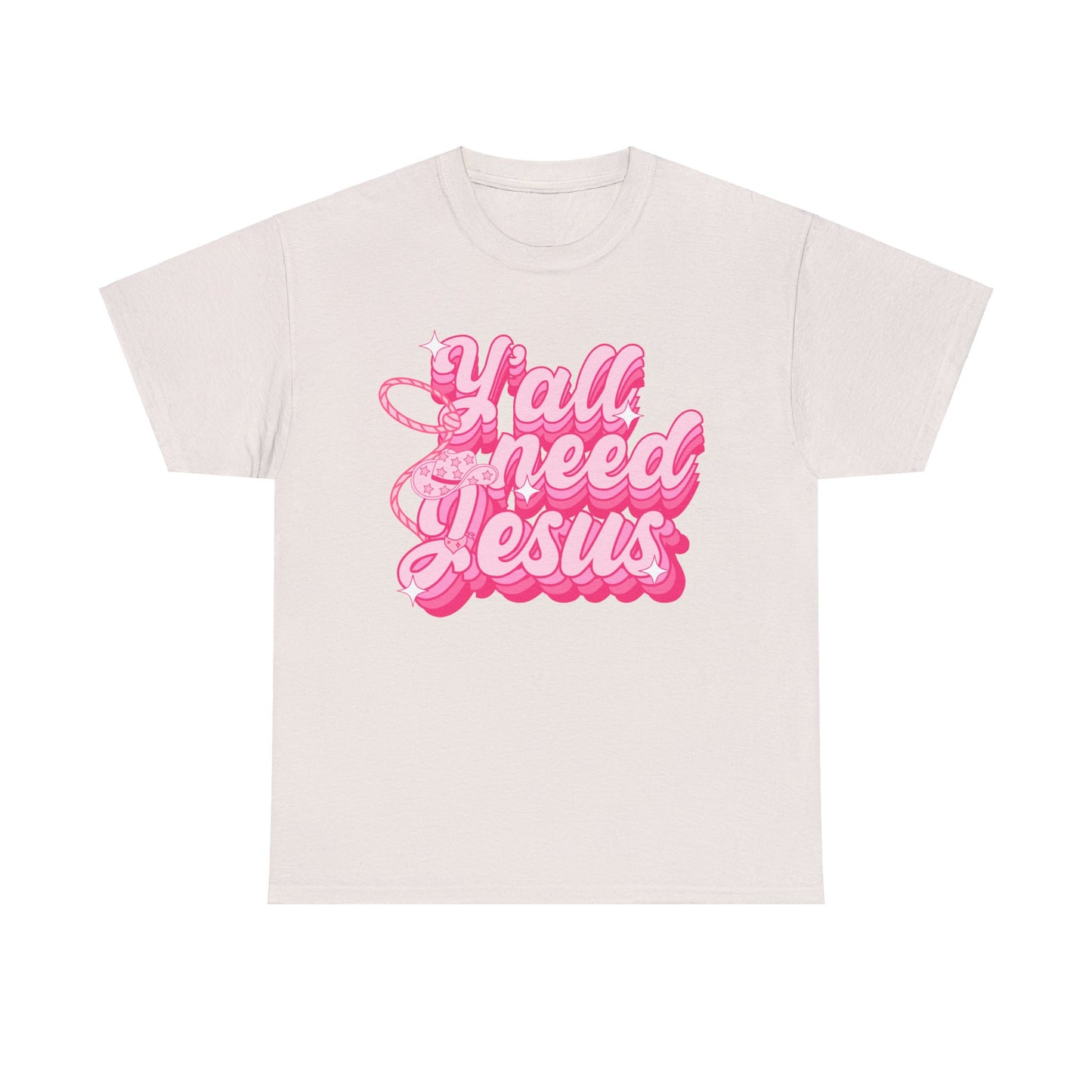 Ya'll Need Jesus - Unisex T-Shirt