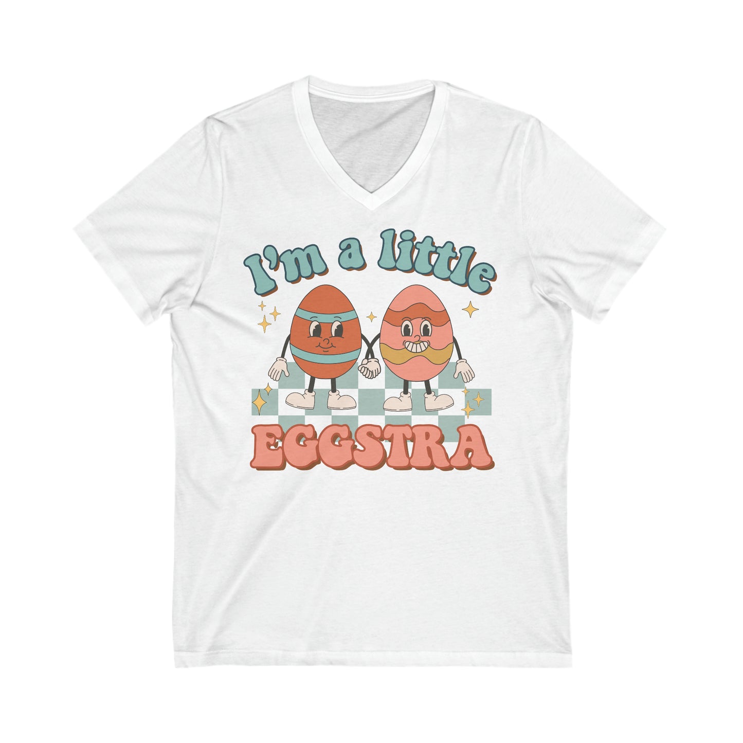 I’m A Little Eggstra - Unisex Jersey Short Sleeve V-Neck Tee