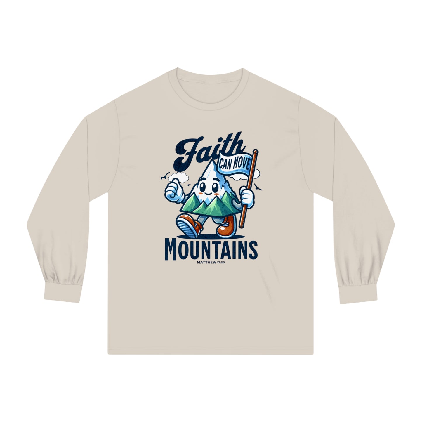 Faith Can Move Mountains - Unisex Classic Long Sleeve T-Shirt