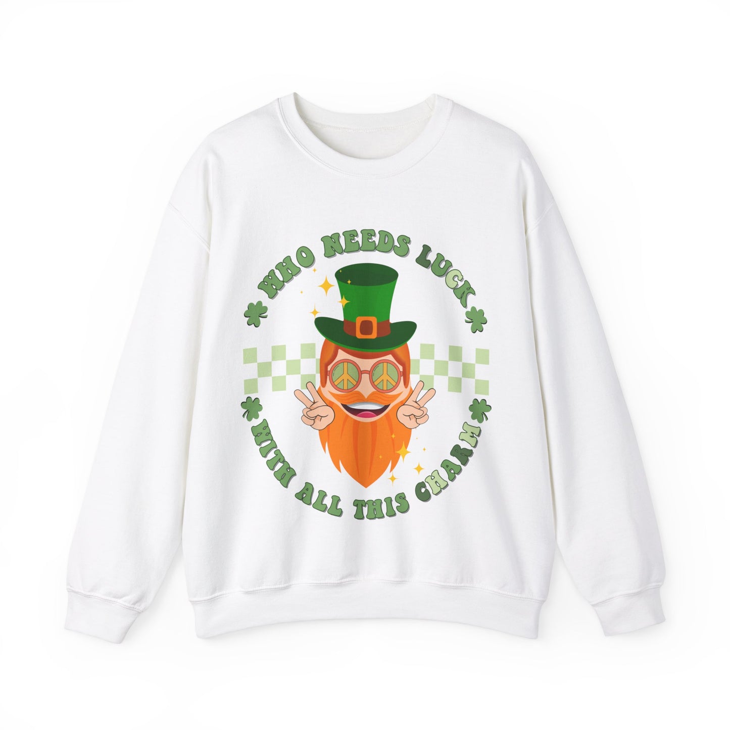 Who Needs Luck with All Of This Charm - Unisex Heavy Blend™ Crewneck Sweatshirt