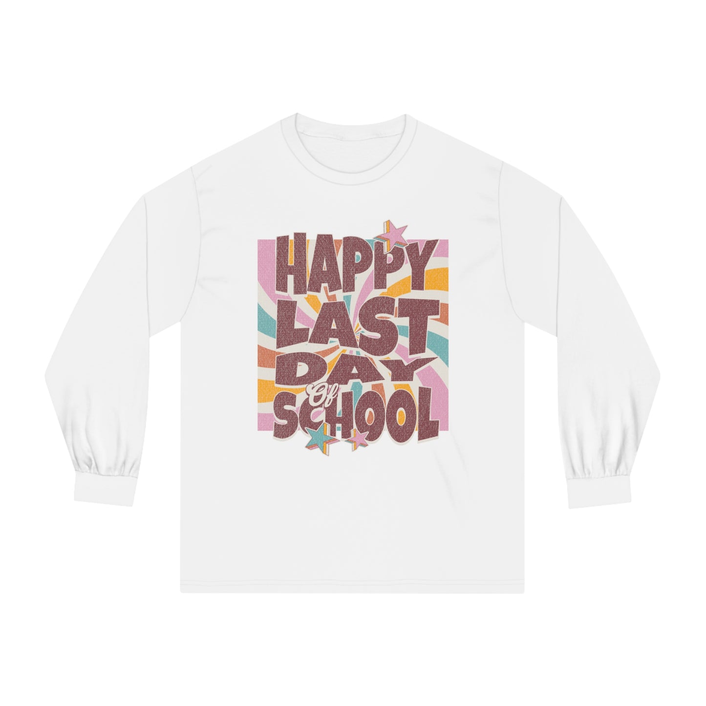 Happy Last Day of School - Unisex Classic Long Sleeve T-Shirt