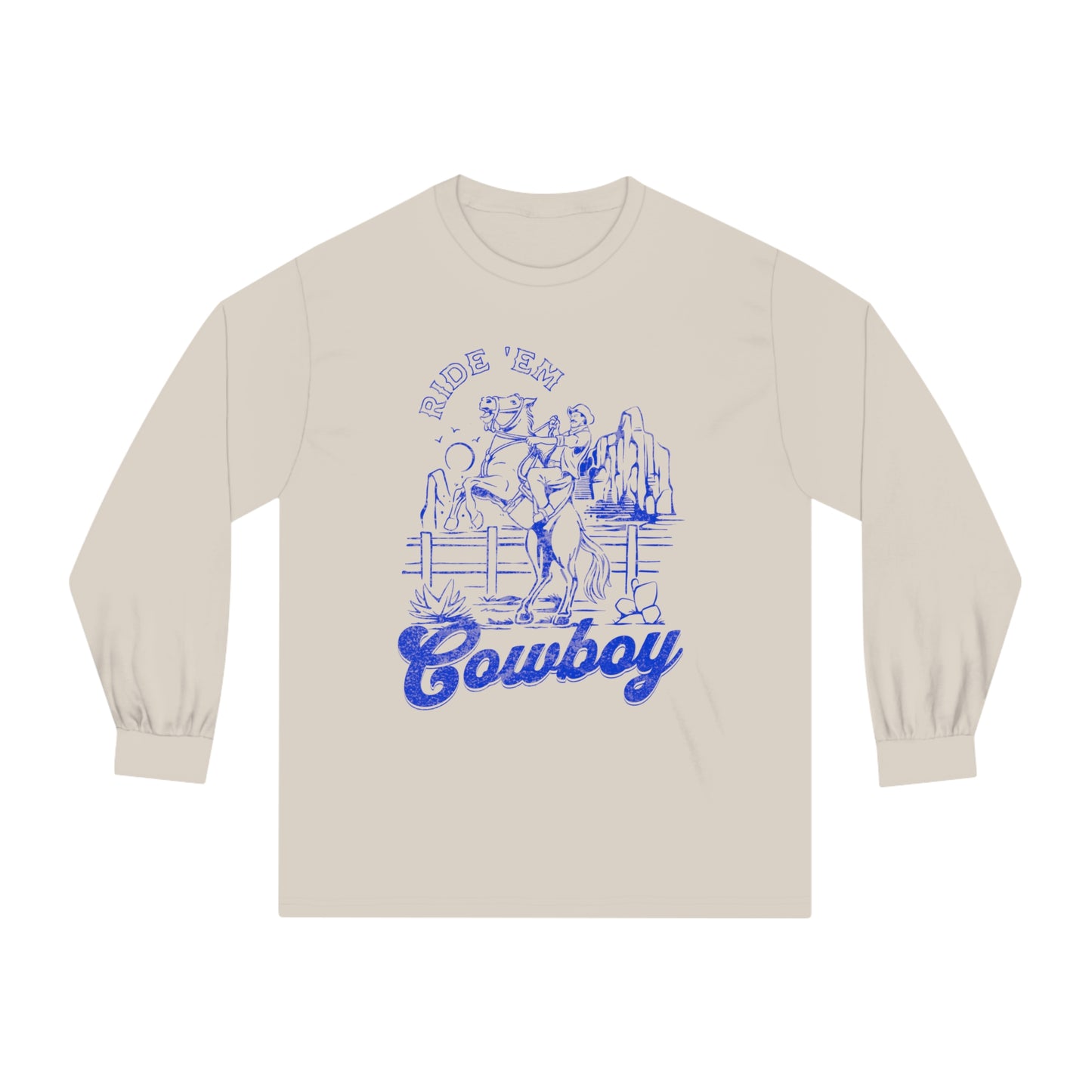 Ride ‘Em Cowboy - Unisex Classic Long Sleeve T-Shirt