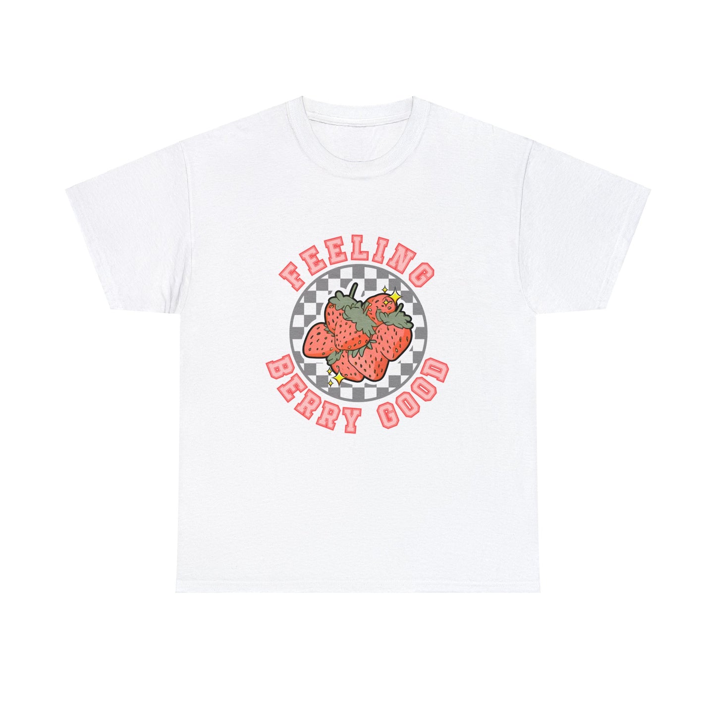 Feeling Berry Good - Unisex T-Shirt