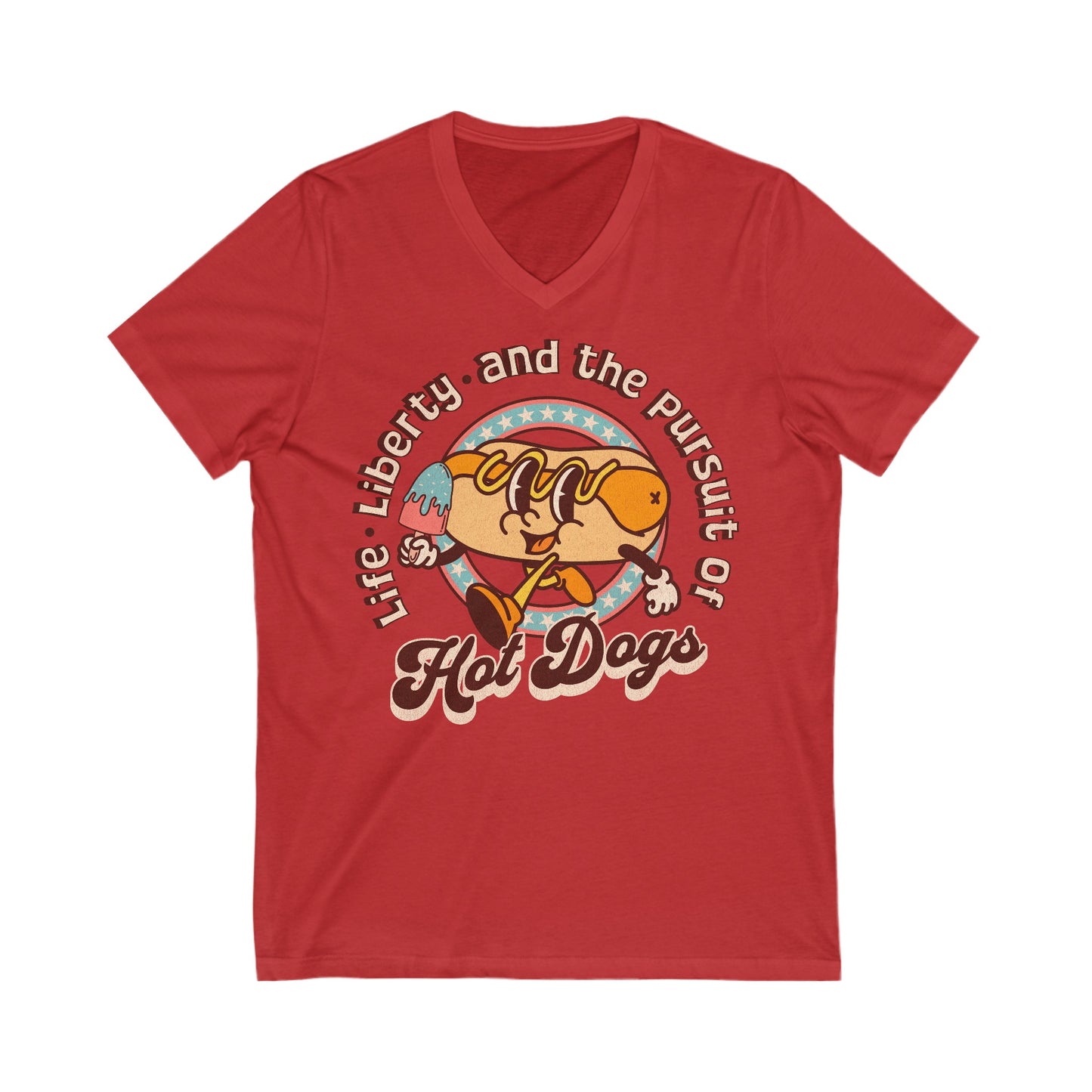 Life, Liberty, and the Pursuit of Hot Dogs - Unisex Jersey Short Sleeve V-Neck Tee