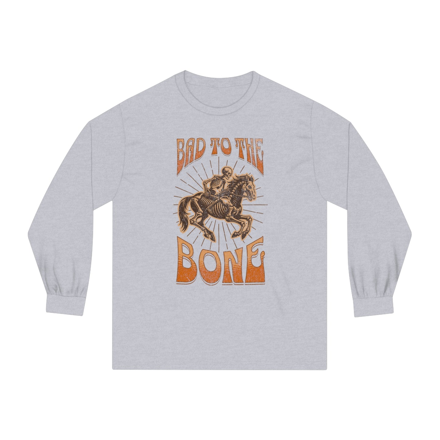 Bad to the Bone - Unisex Classic Long Sleeve T-Shirt