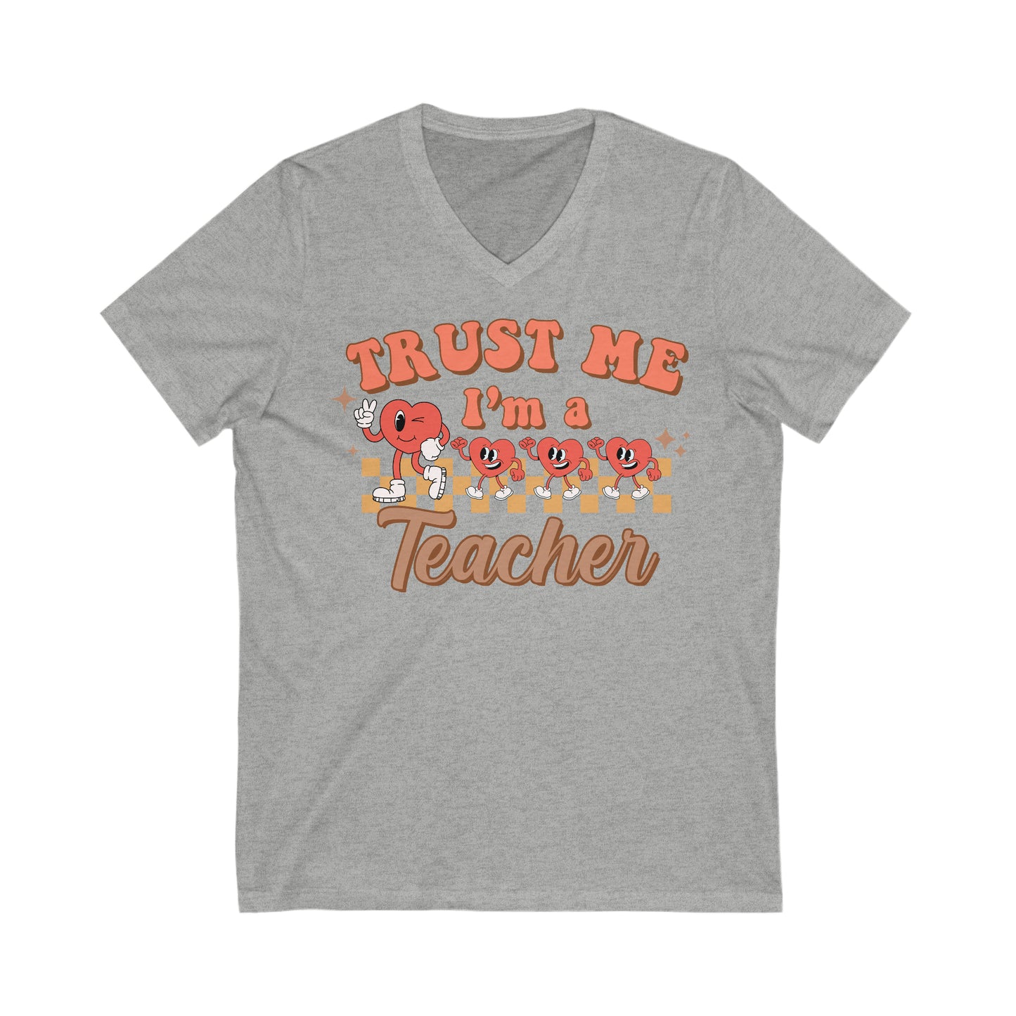 Trust Me, I’m a Teacher - Unisex Jersey Short Sleeve V-Neck Tee