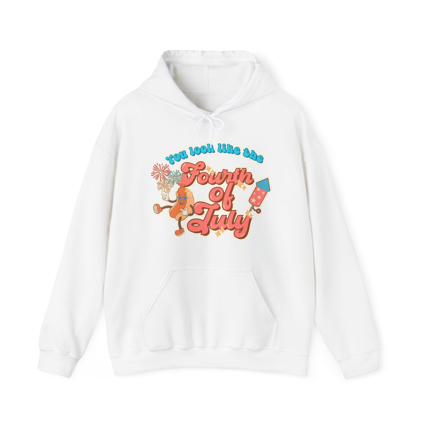 You Look Like the Fourth of July - Unisex Heavy Blend™ Hooded Sweatshirt