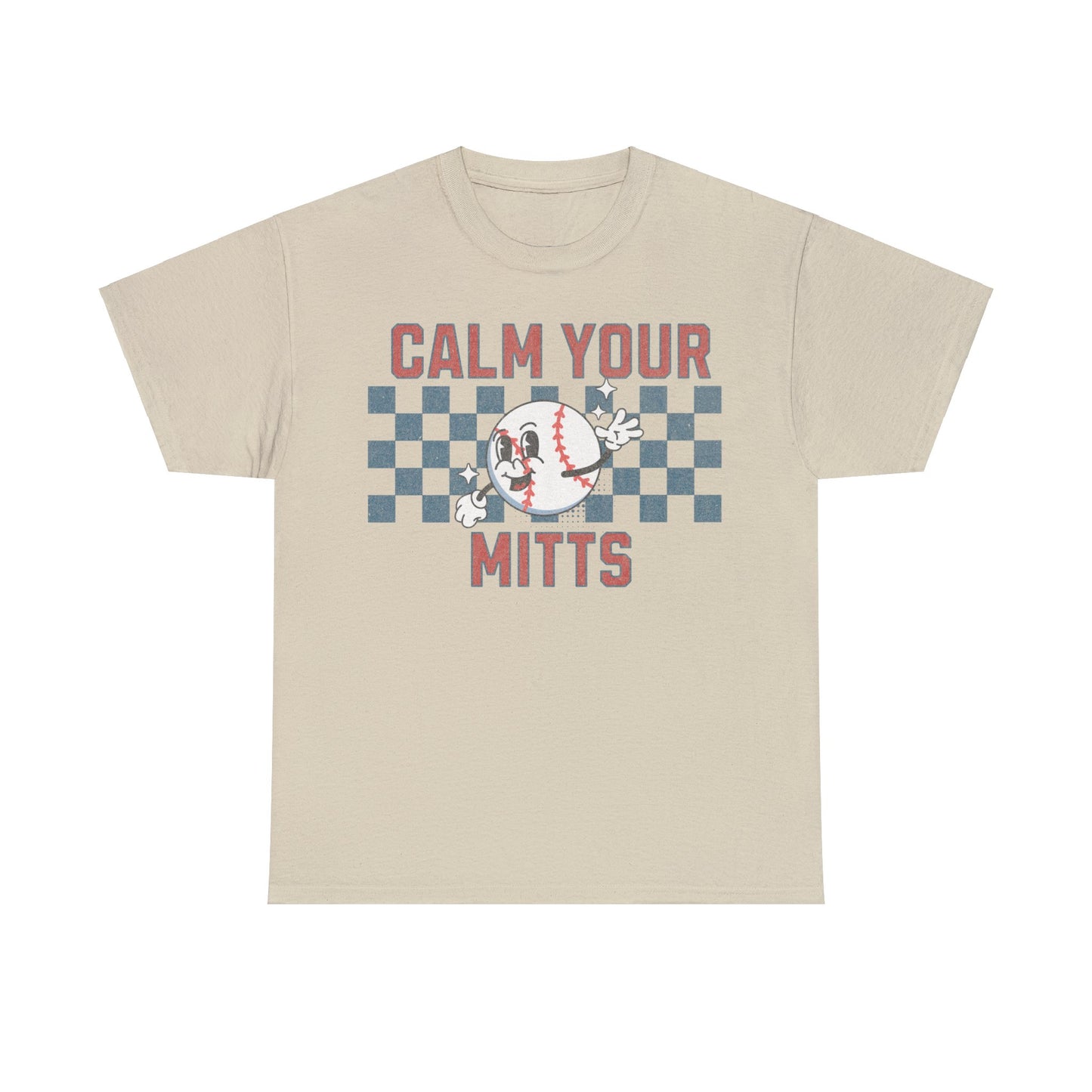 Calm Your Mitts - Unisex T-Shirt