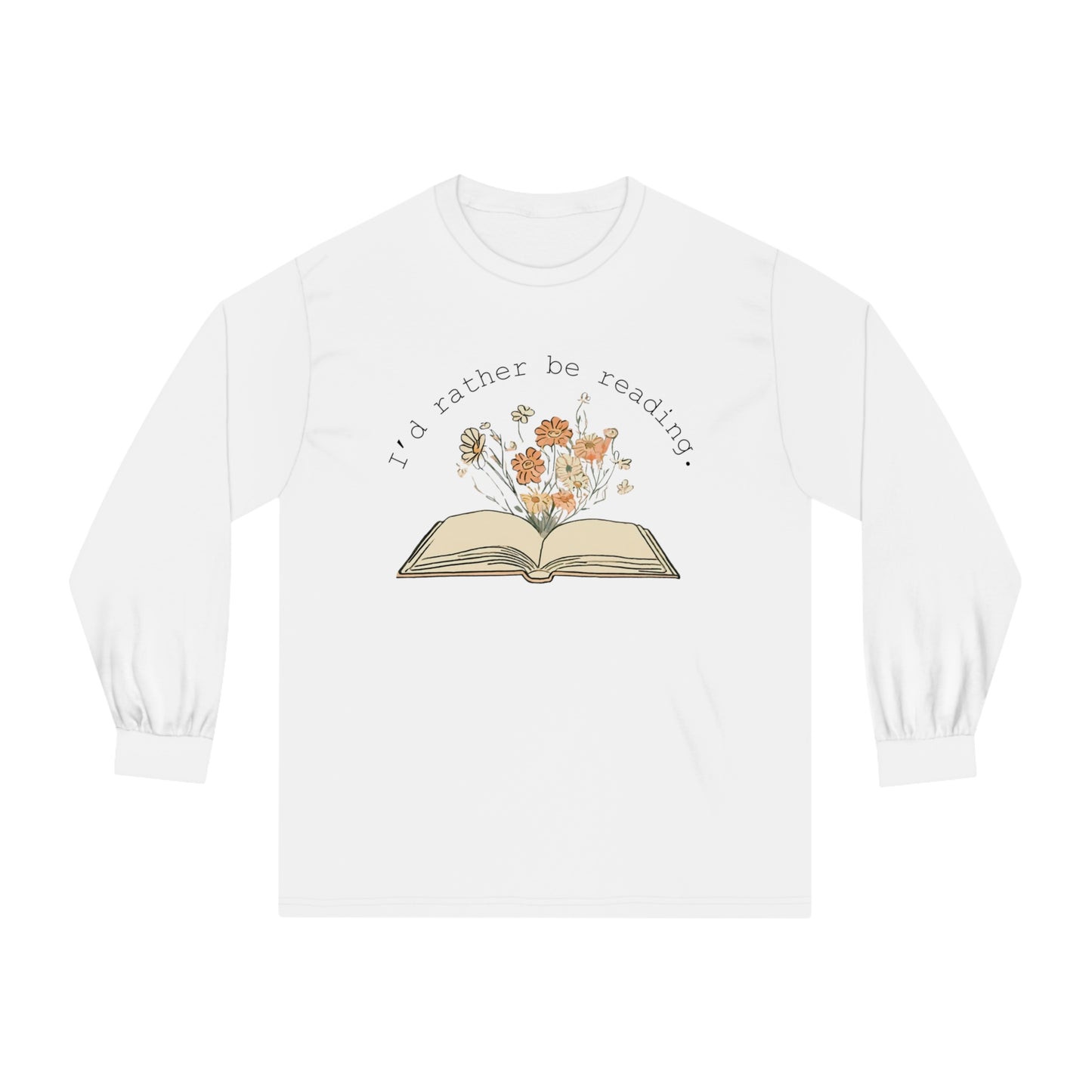 I'd Rather be Reading - Unisex Classic Long Sleeve T-Shirt