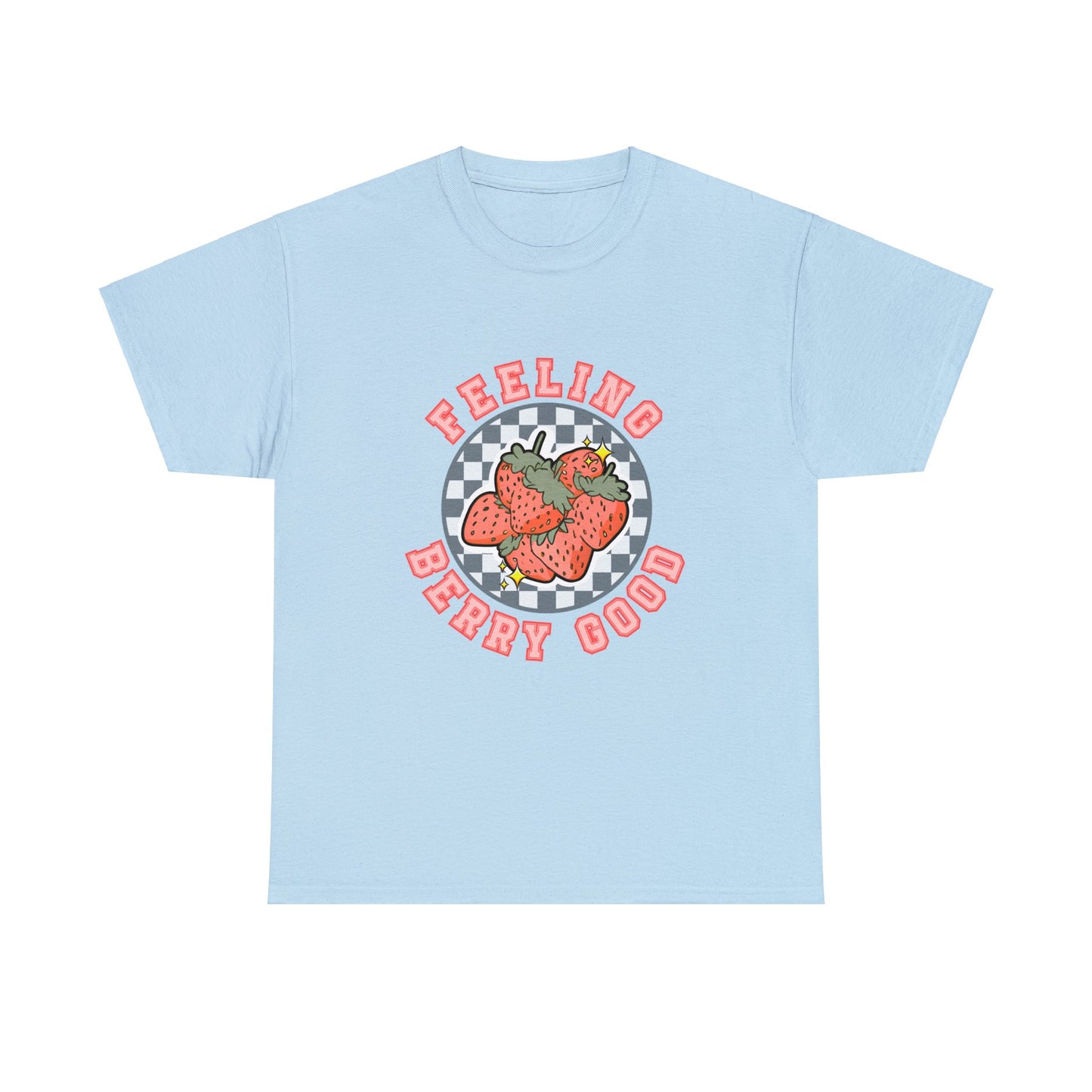 Feeling Berry Good - Unisex T-Shirt
