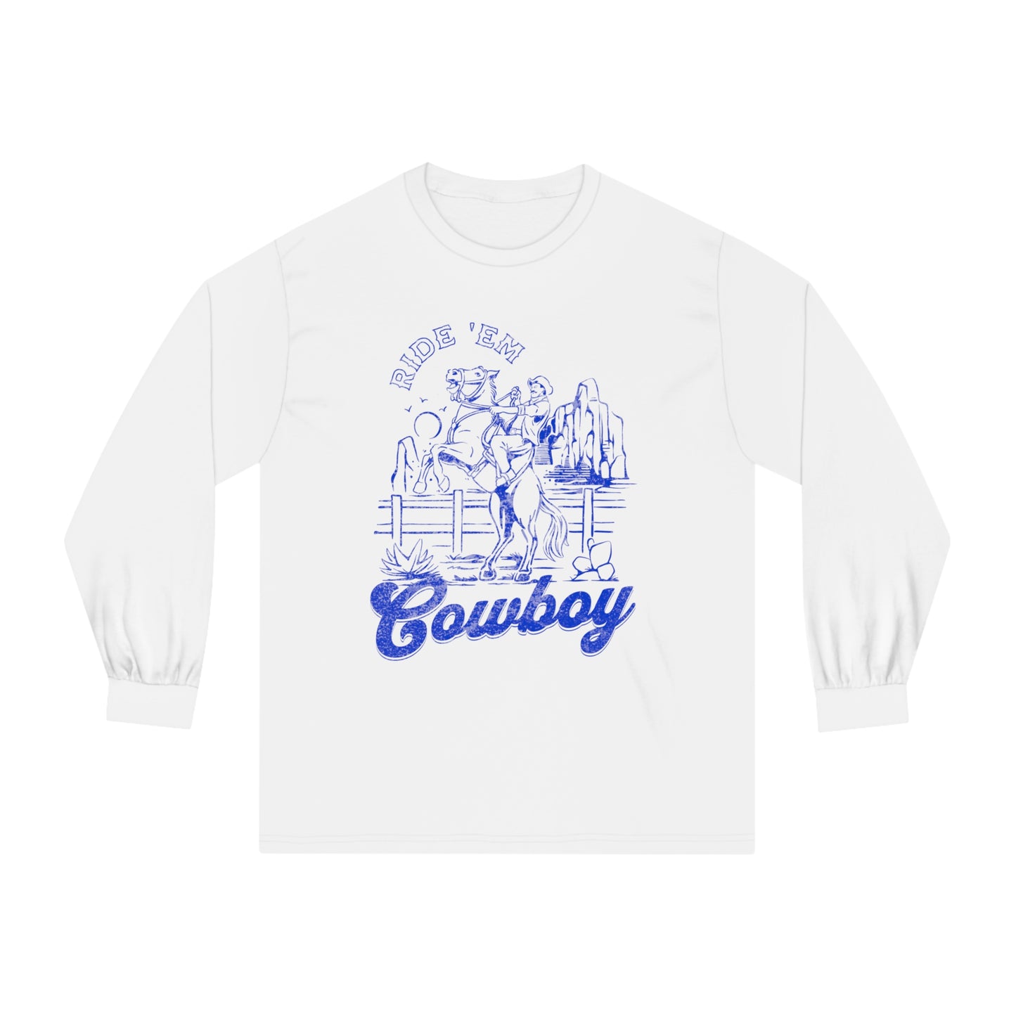 Ride ‘Em Cowboy - Unisex Classic Long Sleeve T-Shirt