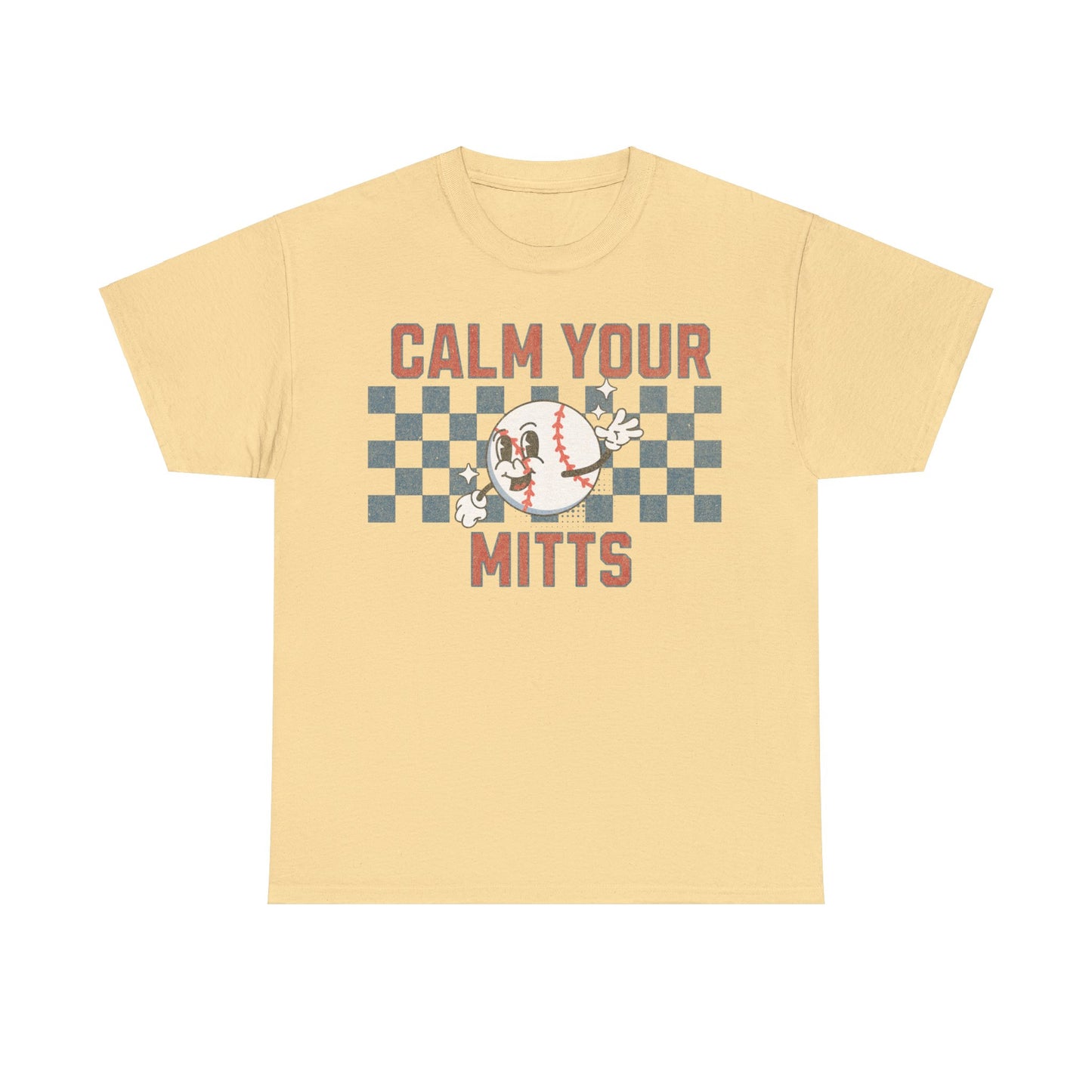 Calm Your Mitts - Unisex T-Shirt