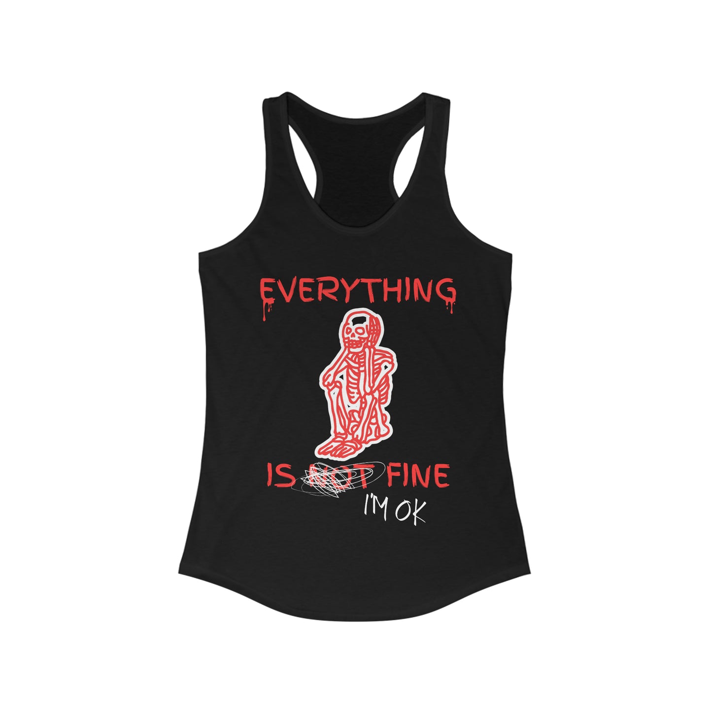 Everything is Fine - Women's Ideal Racerback Tank