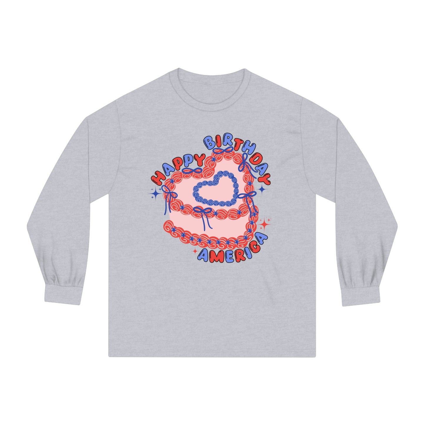 Happy Birthday, America - Unisex Classic Long Sleeve T-Shirt