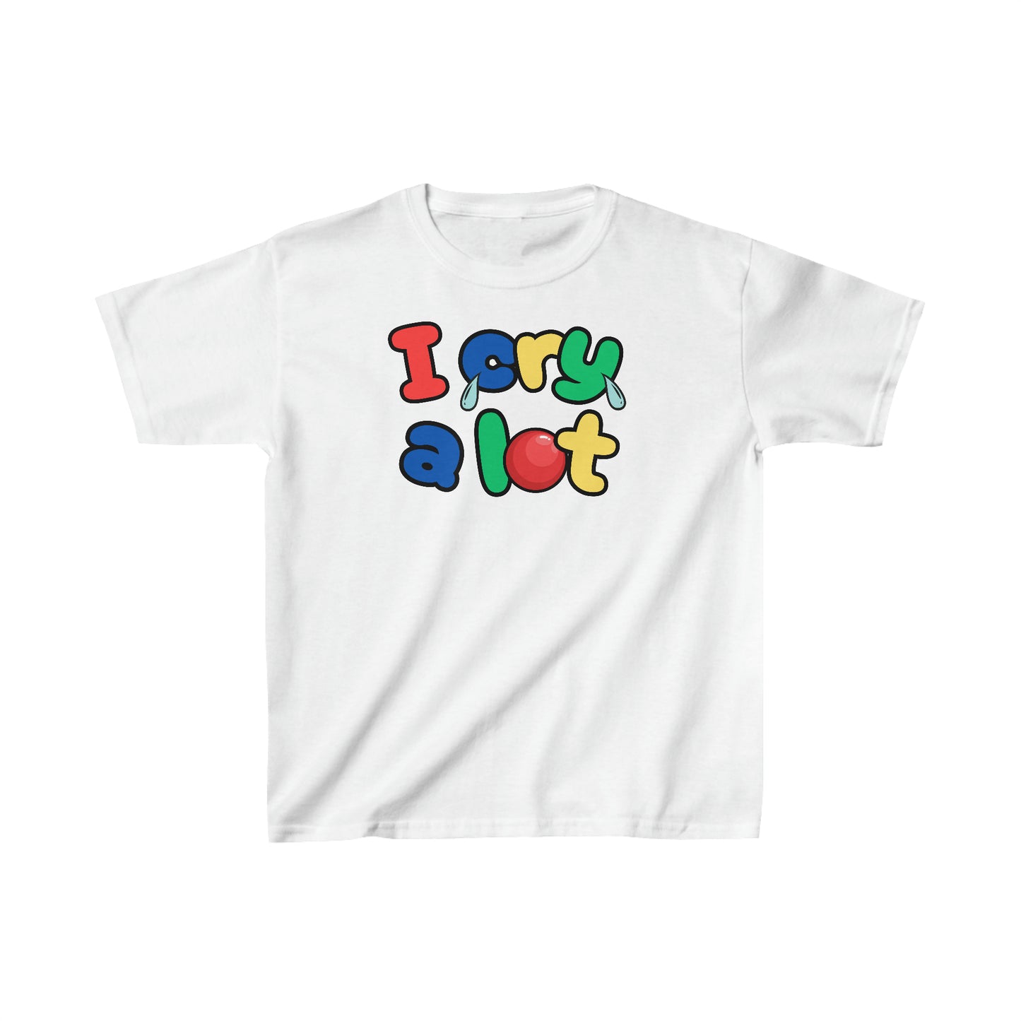 I Cry A Lot - Kids Heavy Cotton™ Tee