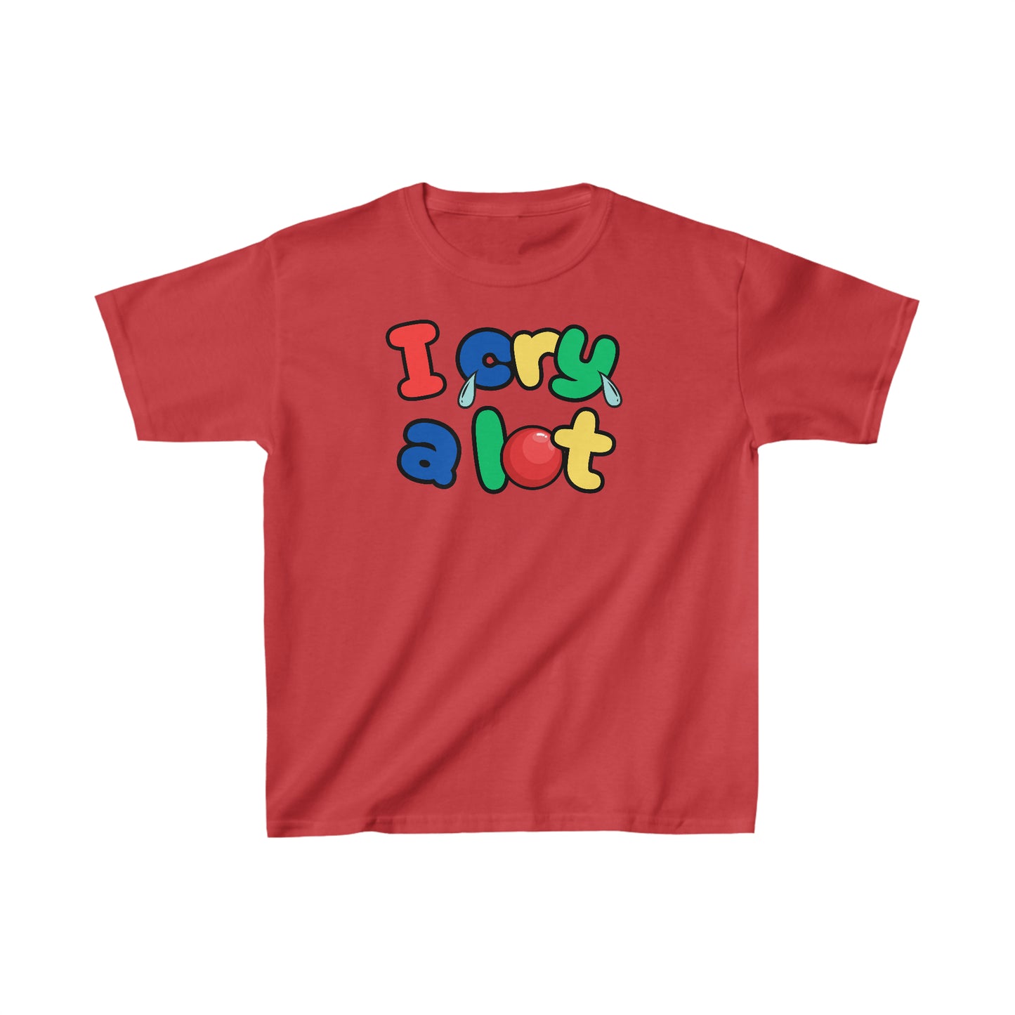 I Cry A Lot - Kids Heavy Cotton™ Tee