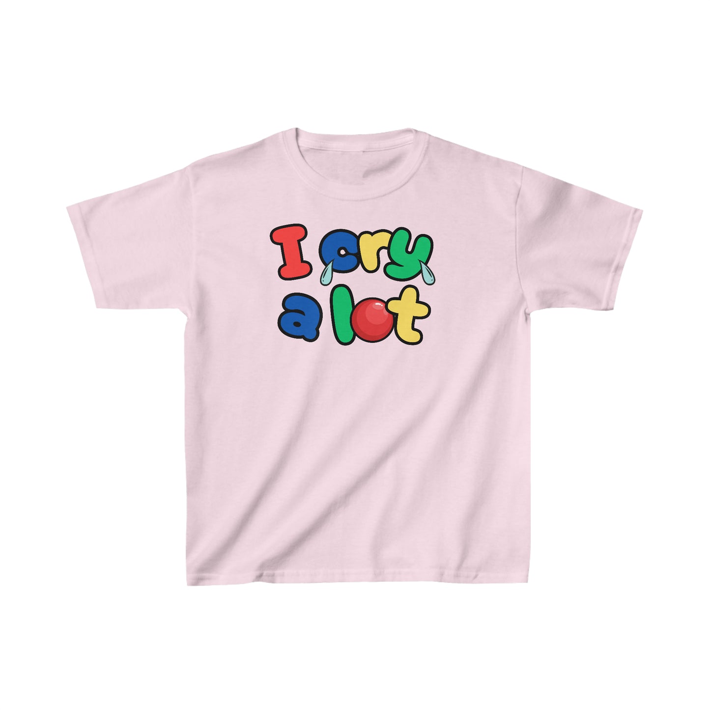 I Cry A Lot - Kids Heavy Cotton™ Tee