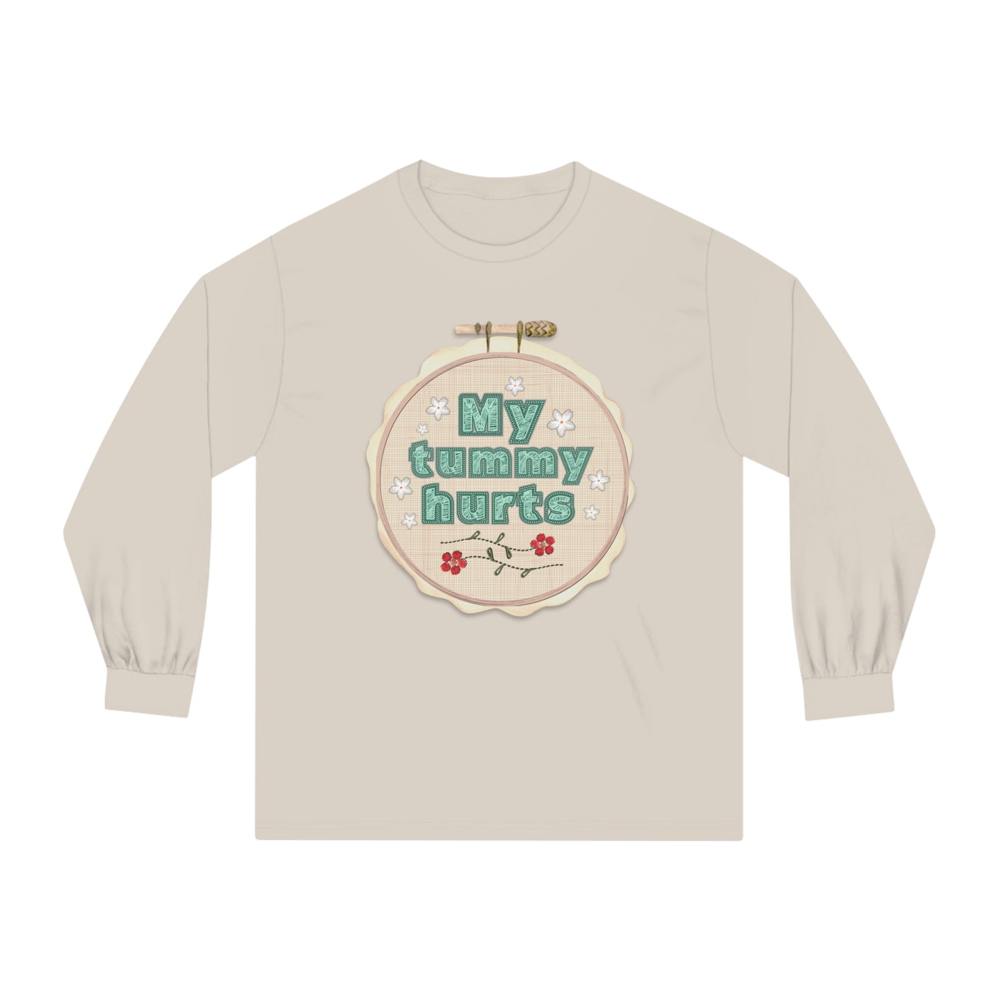 My Tummy Hurts - Unisex Classic Long Sleeve T-Shirt