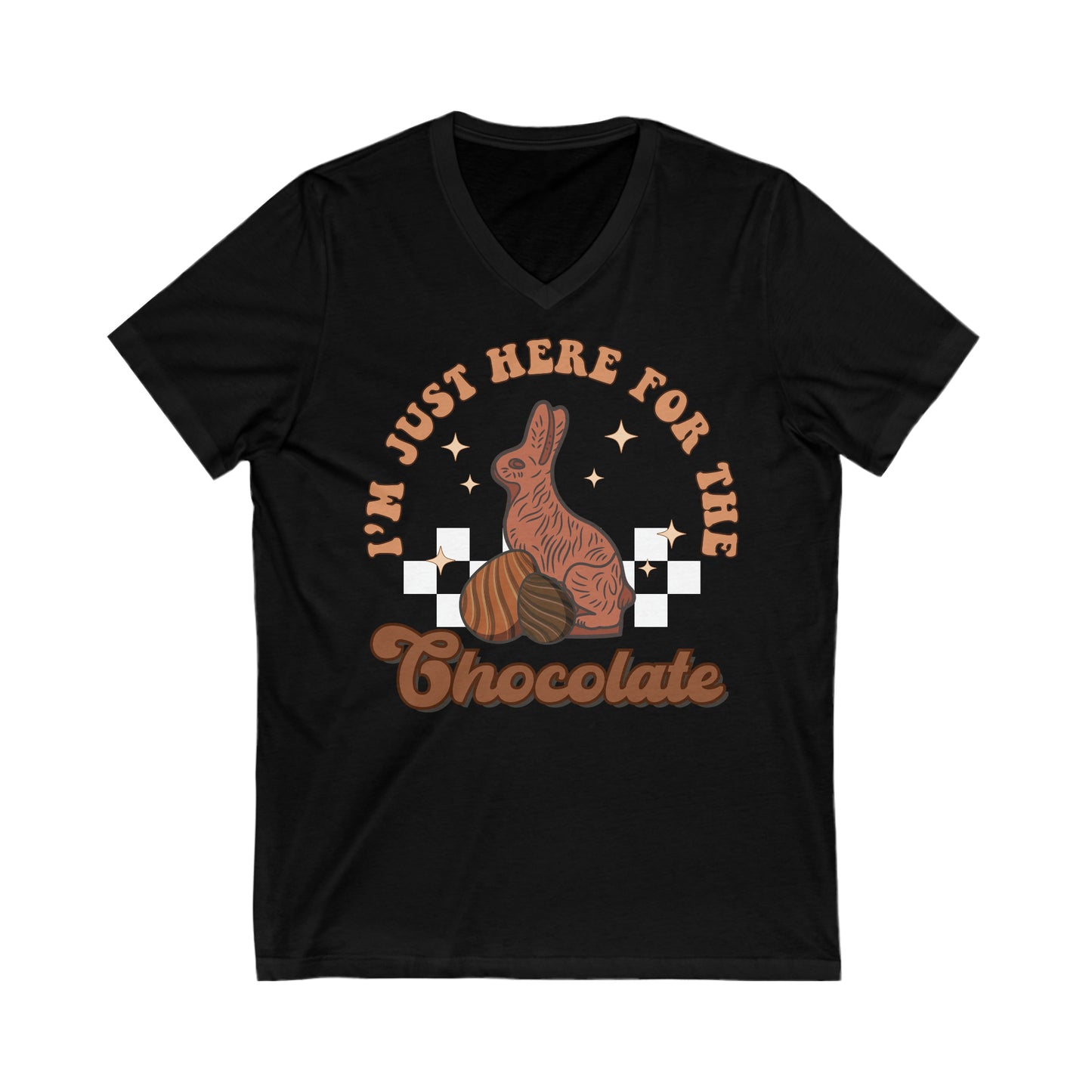 I’m Just Here for the Chocolate - Unisex Jersey Short Sleeve V-Neck Tee