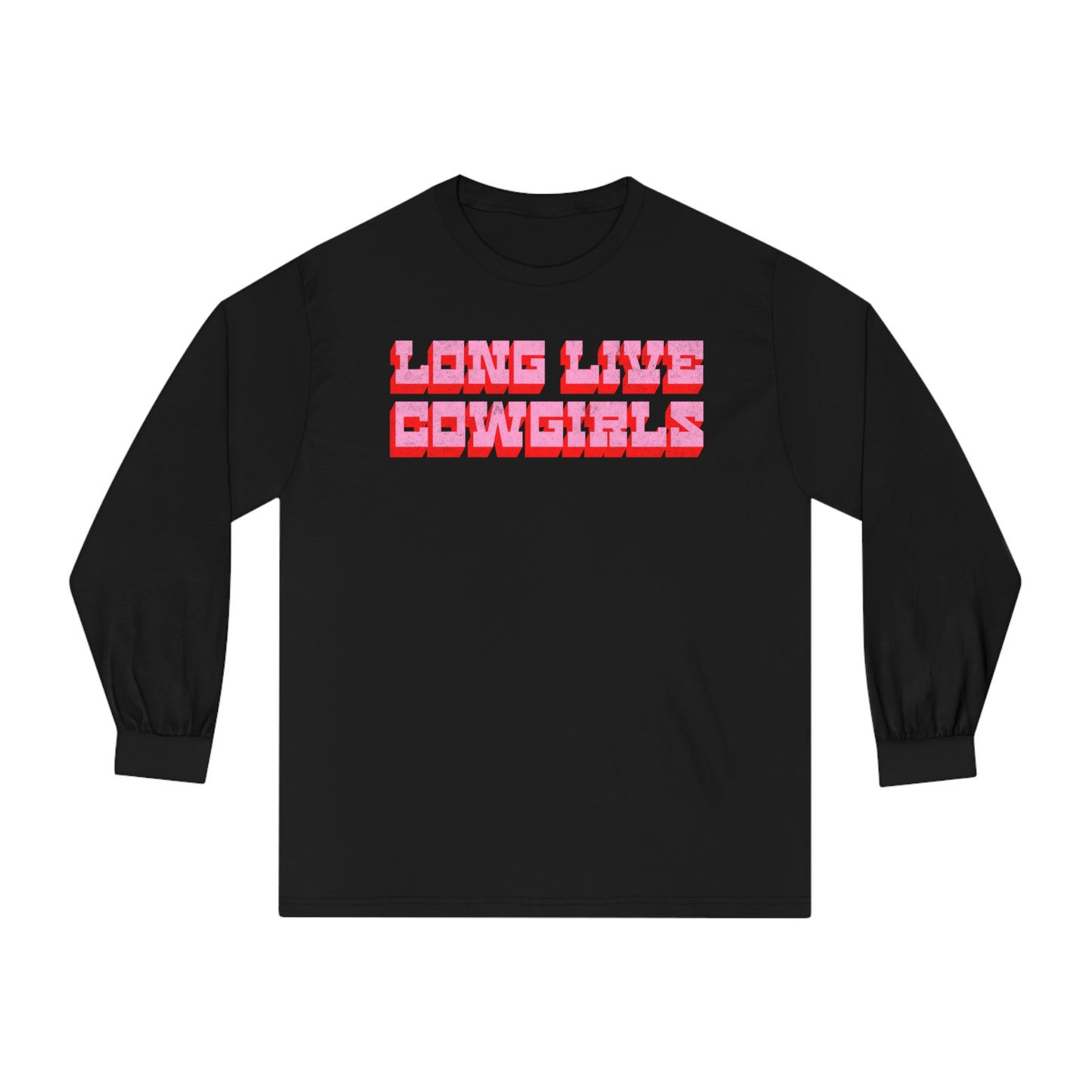 Long Live Cowgirls - Unisex Classic Long Sleeve T-Shirt