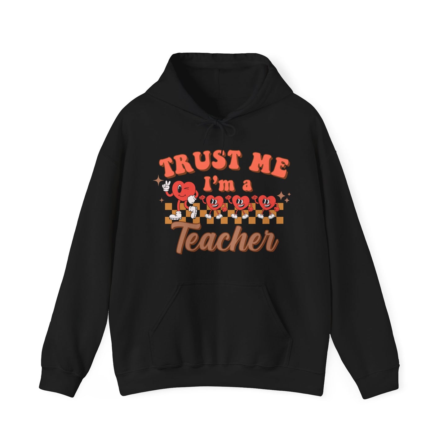 Trust Me, I’m a Teacher - Unisex Heavy Blend™ Hooded Sweatshirt