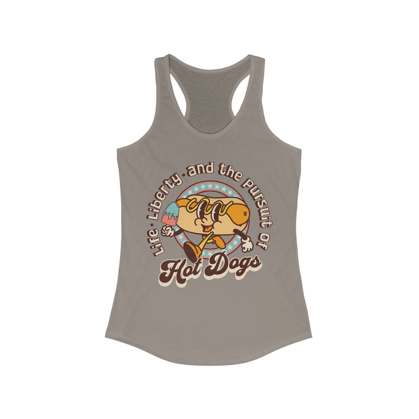 Life, Liberty, and the Pursuit of Hot Dogs - Women's Ideal Racerback Tank