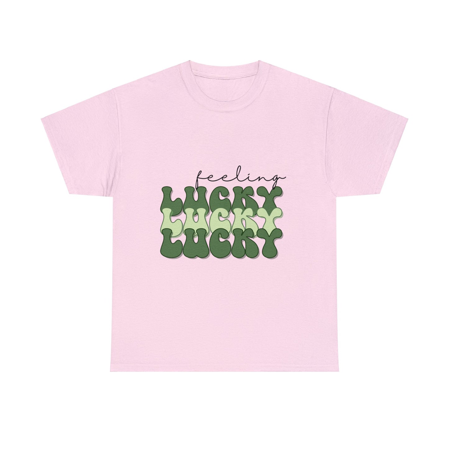 Feeling Lucky - Unisex T-Shirt