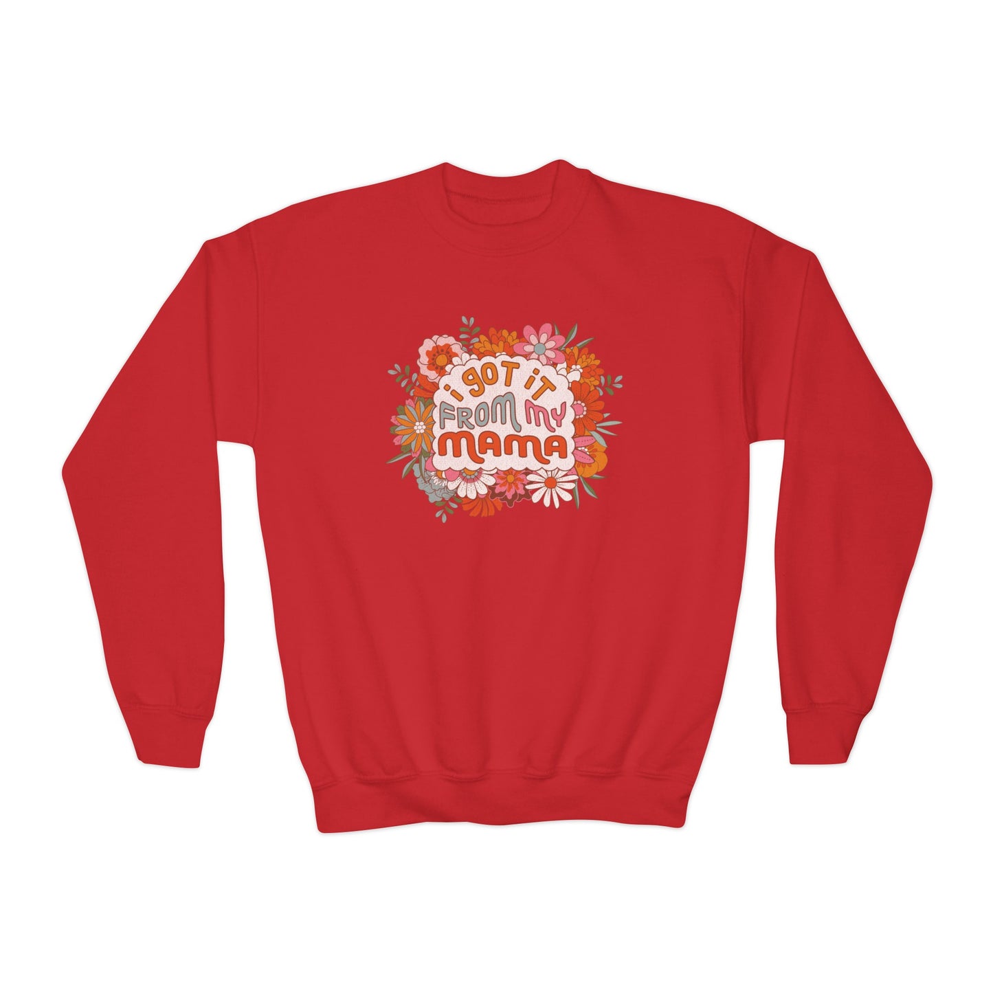 I Got It from My Mama - Youth Crewneck Sweatshirt