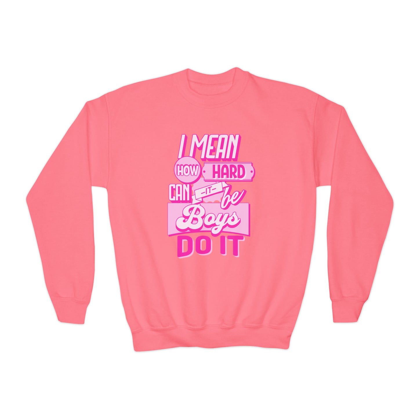 How Hard Can It Be? Boys Do It - Youth Crewneck Sweatshirt