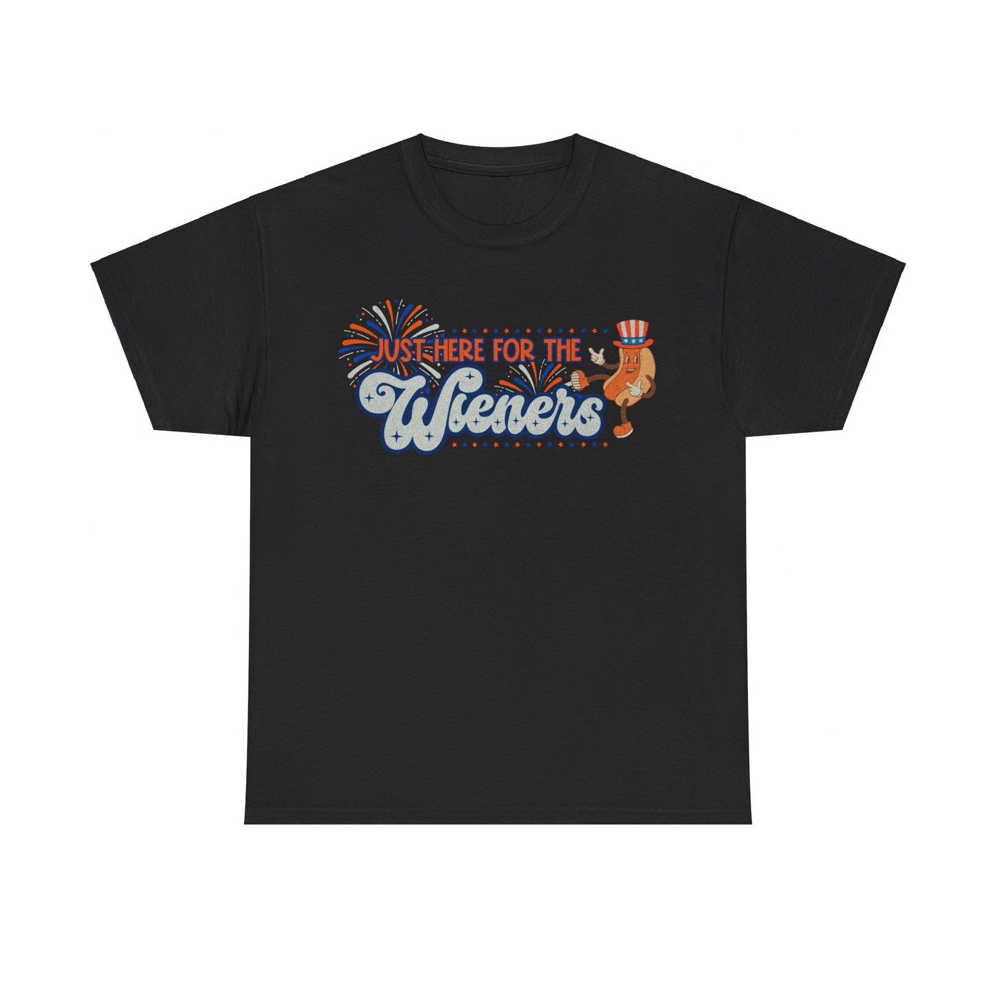 Just Here for the Wieners - Unisex T-Shirt