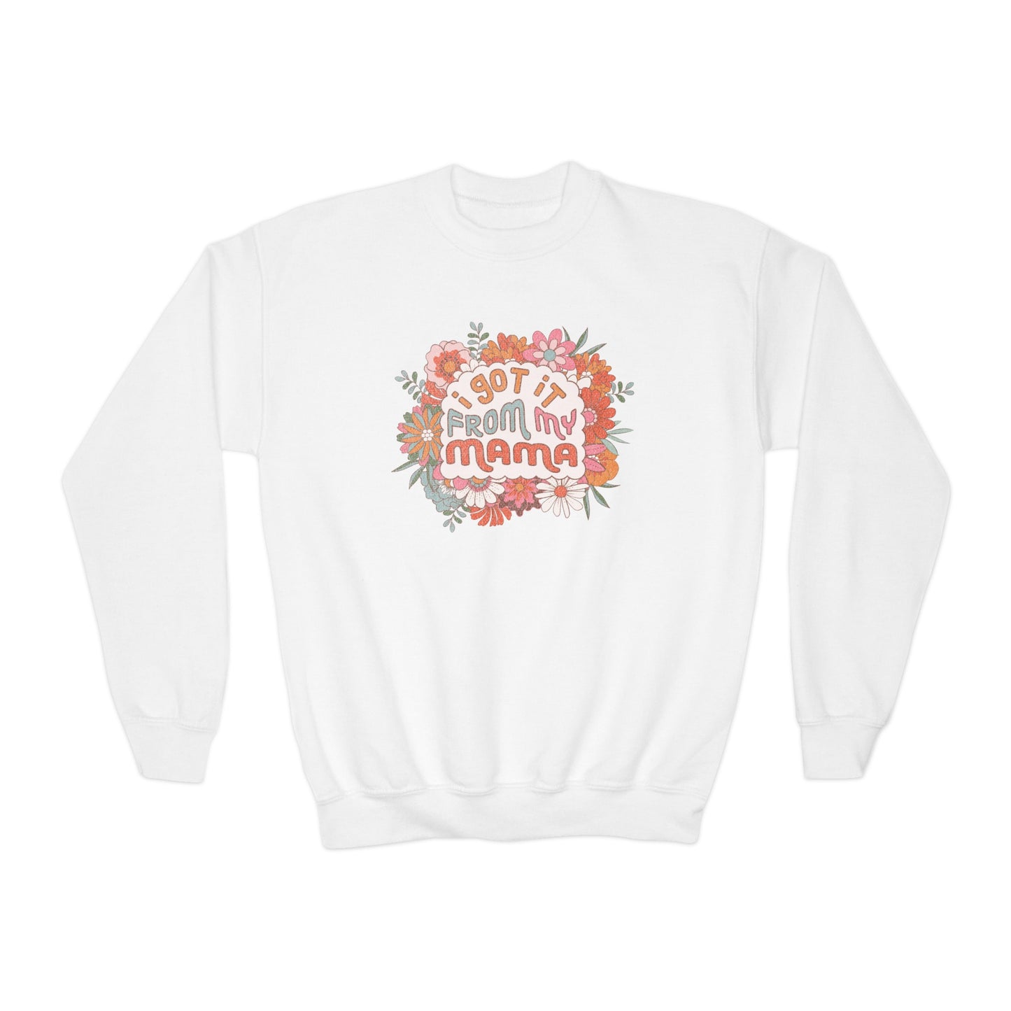 I Got It from My Mama - Youth Crewneck Sweatshirt