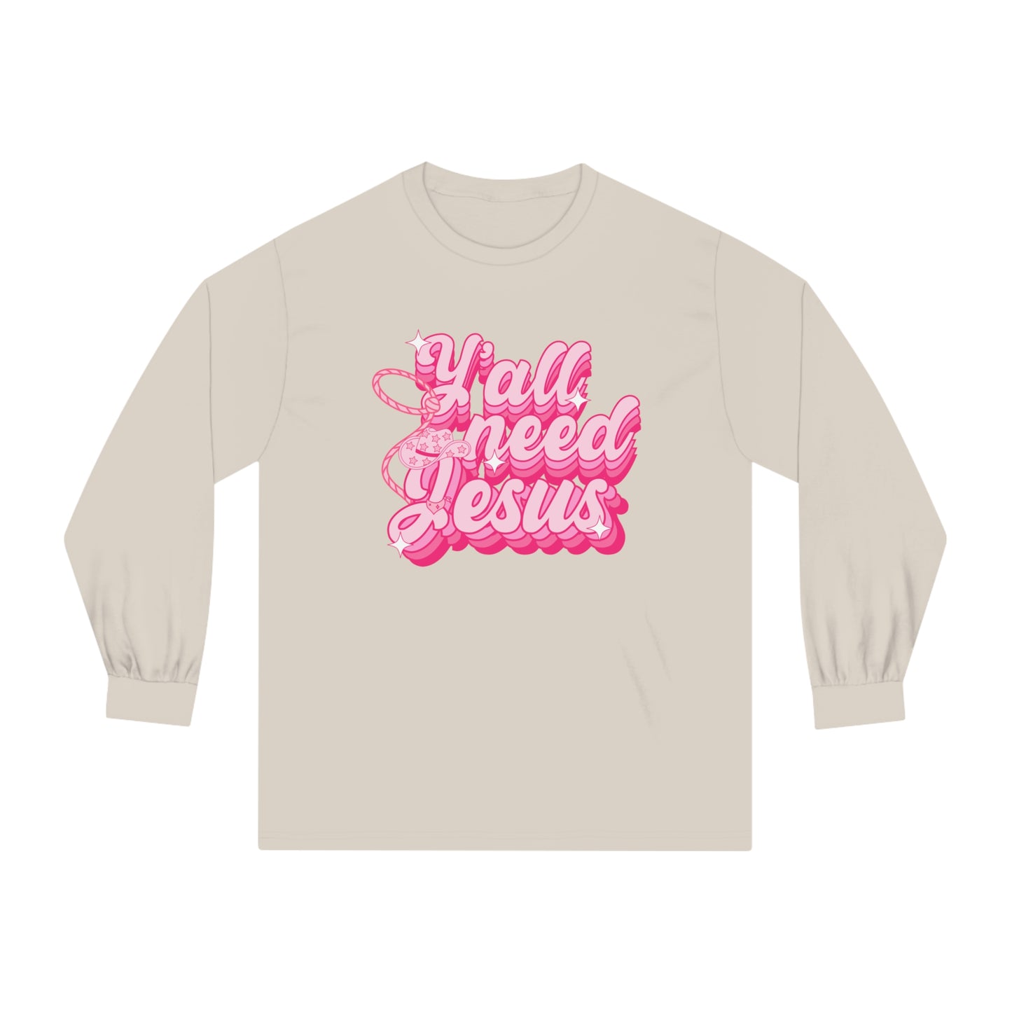 Ya'll Need Jesus - Unisex Classic Long Sleeve T-Shirt