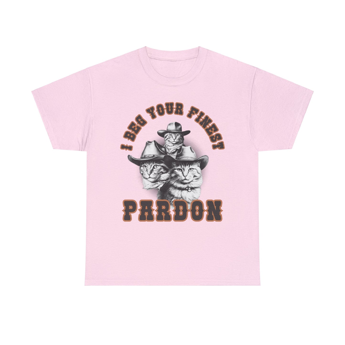 I Beg Your Finest Pardon - Unisex T-Shirt