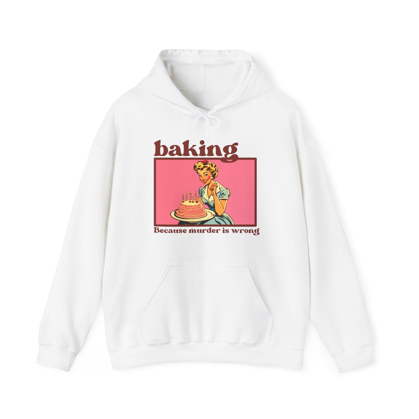 Baking.. Because Murder is Wrong - Unisex Heavy Blend™ Hooded Sweatshirt