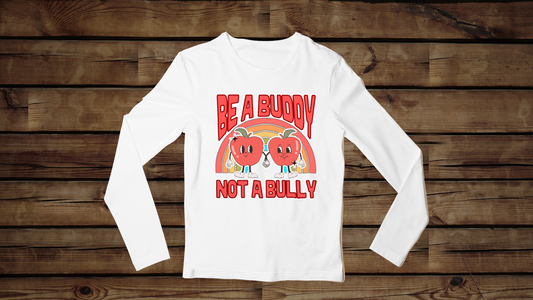 Don't Be a Bully - Unisex Classic Long Sleeve T-Shirt