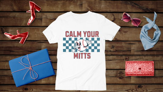 Calm Your Mitts - Unisex T-Shirt